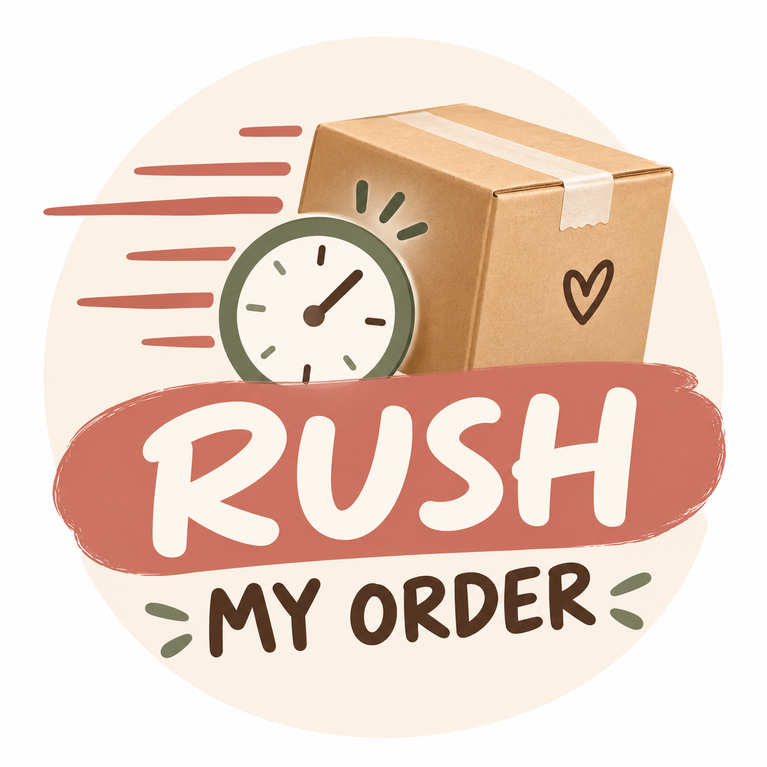 RUSH MY ORDER - PLEASE!!!